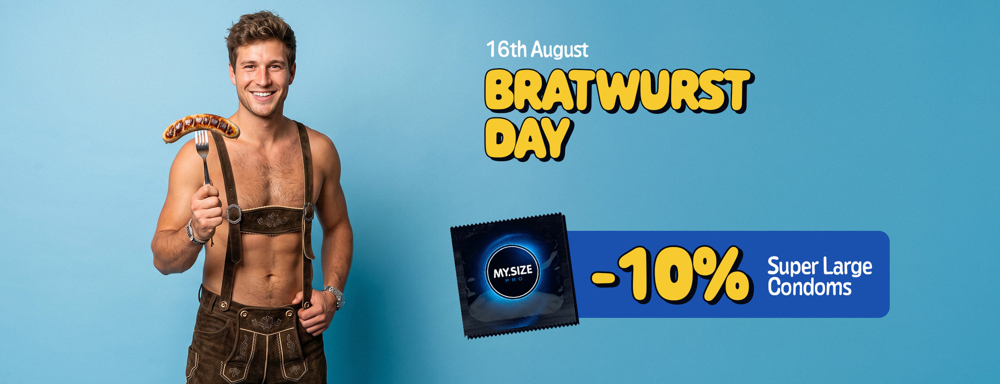 Promotional banner for August 16th Bratwurst Day featuring a smiling, shirtless man in traditional German leather lederhosen holding a grilled sausage on a fork, displayed alongside a 10% discount offer on My.Size Pro Super Large Condoms against a light blue background.